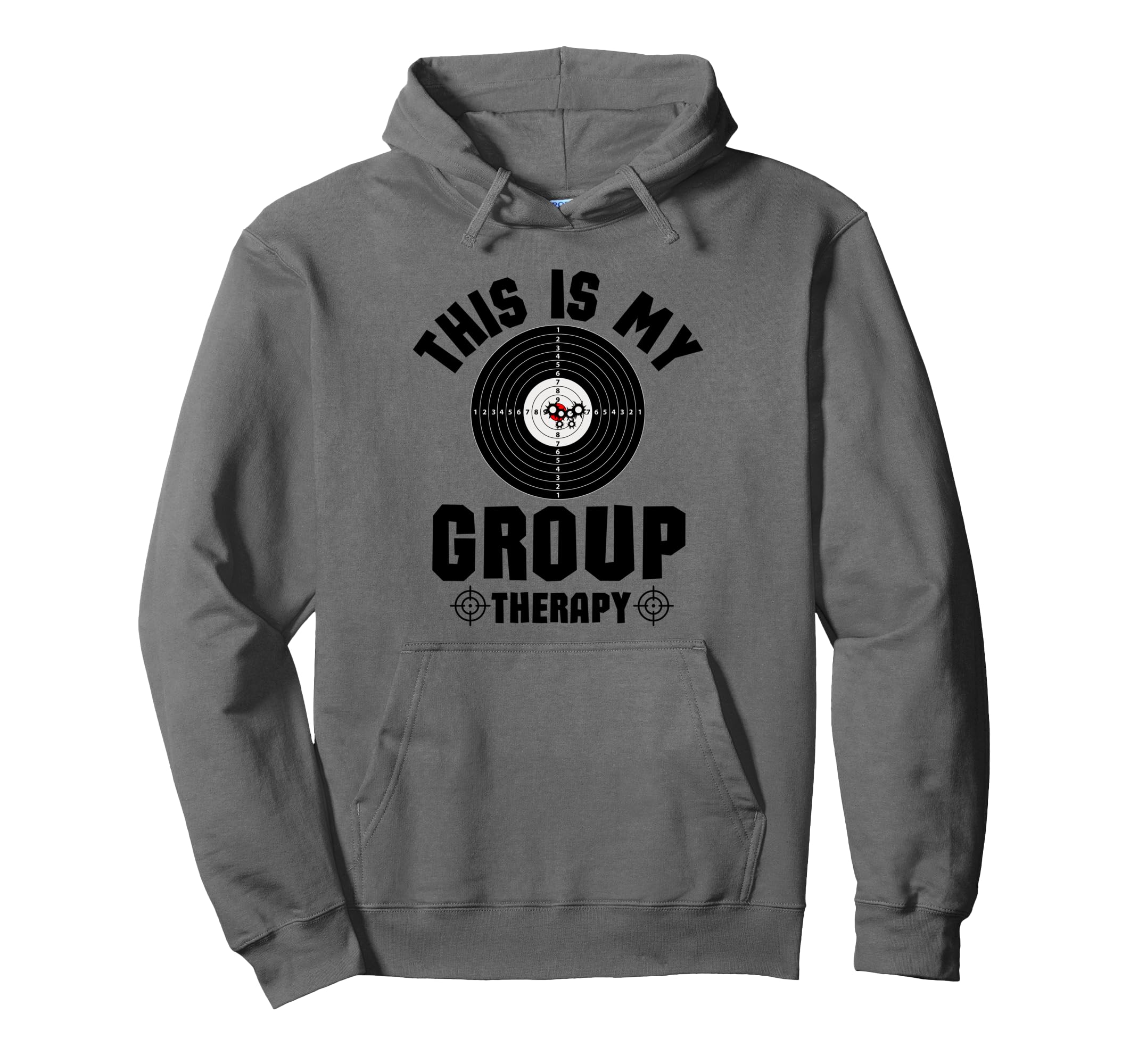 This Is My Group Therapy Pro Gun Range Hoodie - Graphic Print Men Women - T-Shirt, Sweatshirt, Hoodie