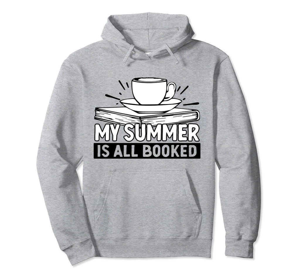 My Summer Is All Booked Summer Reading Hoodie - Unique Graphic for Adults - T-Shirt, Sweatshirt, Hoodie
