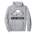 My Summer Is All Booked Summer Reading Hoodie - Unique Graphic for Adults - T-Shirt, Sweatshirt, Hoodie