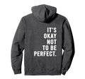 Its Okay Not To Be Hoodie - Custom Art Print for Adults - T-Shirt, Sweatshirt, Hoodie