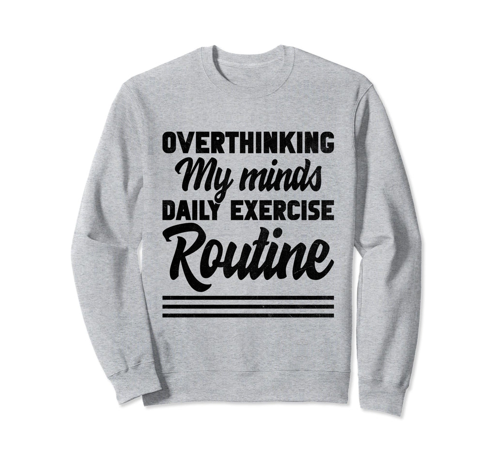 Overthinking Overthinker Funny Sweatshirt - Minimalist Print Men Women - T-Shirt, Sweatshirt, Hoodie