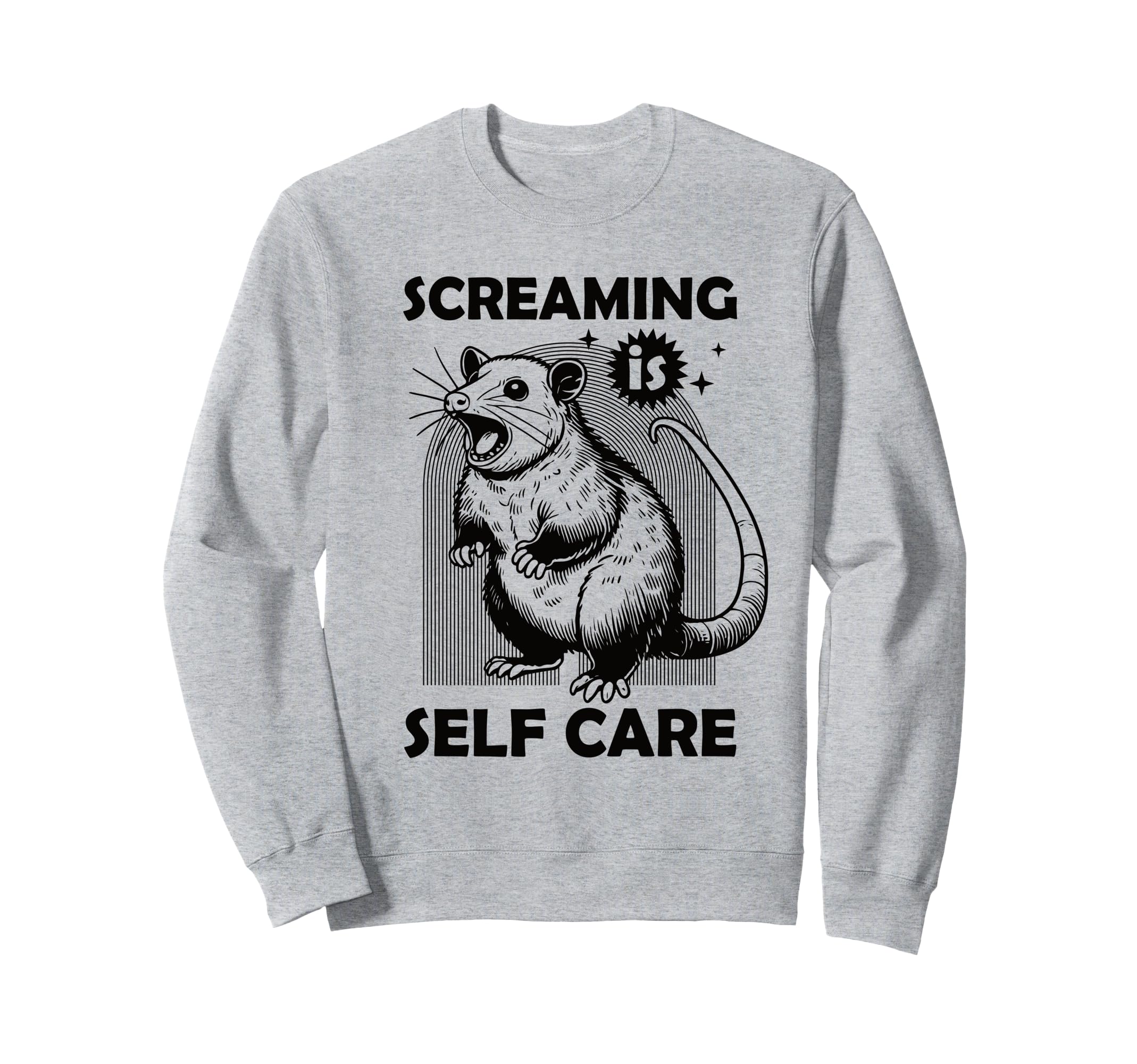 Screaming Is Self Care Funny Sweatshirt - Custom Art Print for Adults - T-Shirt, Sweatshirt, Hoodie