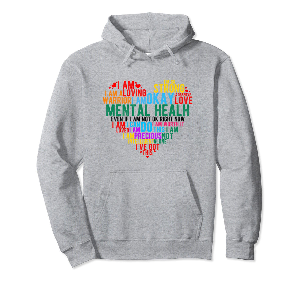 I Am Strong I Am Loving Warrior Mental Hoodie - Minimalist Print Men Women - T-Shirt, Sweatshirt, Hoodie