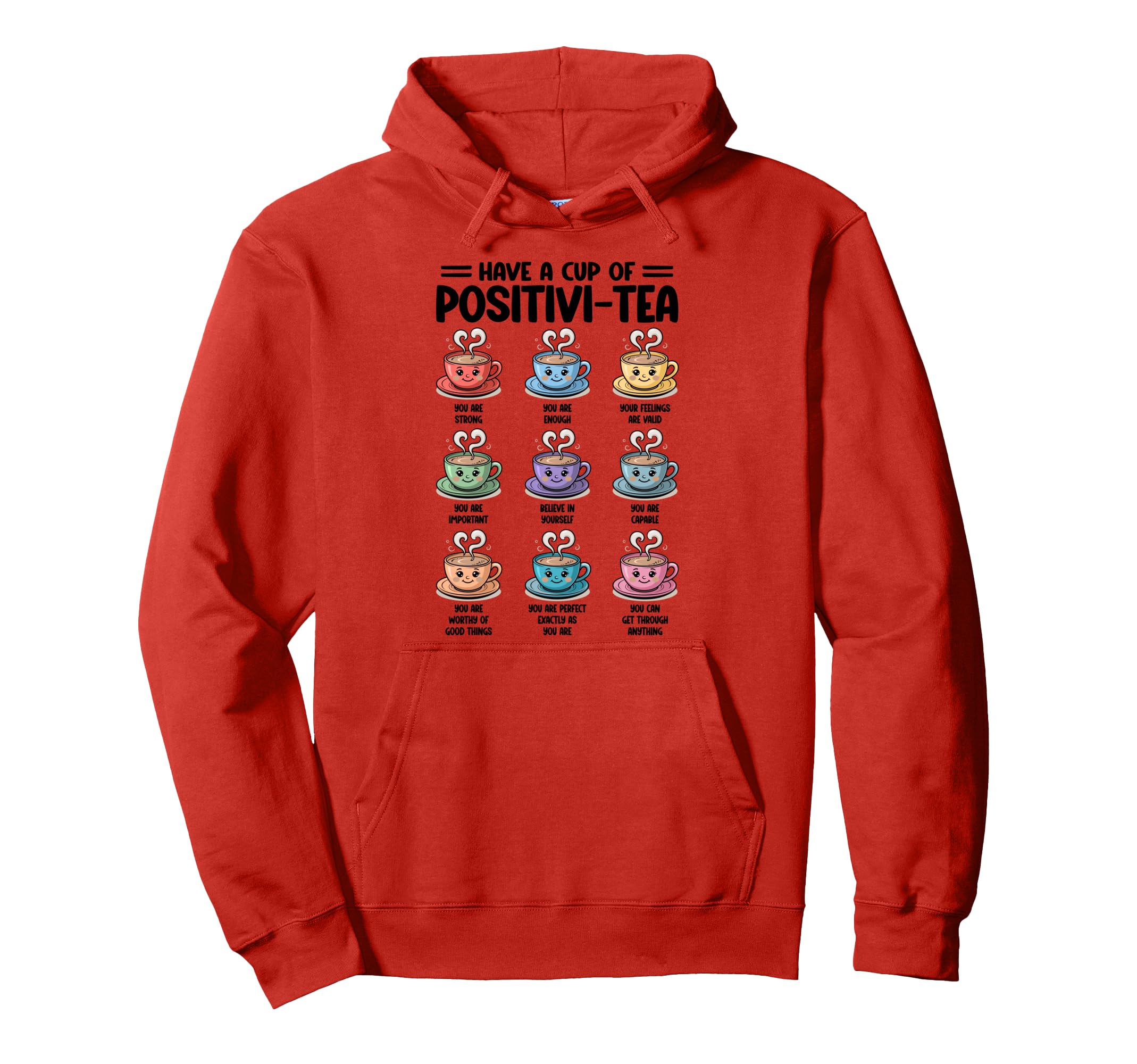 Have Cup Positivi Tea Counselor Hoodie - Streetwear Style for Adults - T-Shirt, Sweatshirt, Hoodie