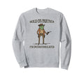 Hold Partner Im Overstimulated Frog Sweatshirt - Graphic Print Men Women - T-Shirt, Sweatshirt, Hoodie