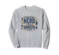 Its Ok To Be Nerd Vs Gangsta Rizz You Sweatshirt - Unique Graphic Unisex - T-Shirt, Sweatshirt, Hoodie