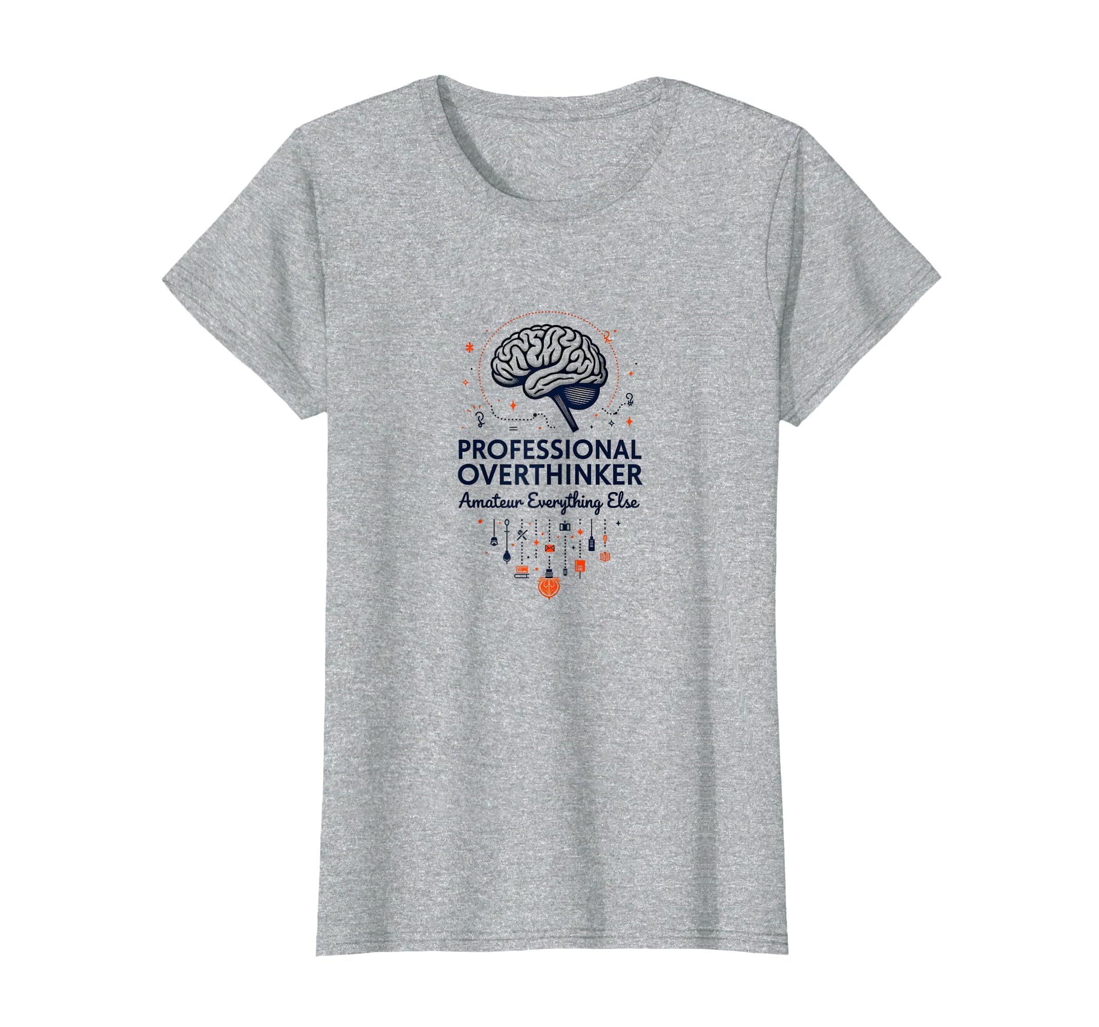 Professional Overthinker Funny Brain T-Shirt - Trendy Graphic Unisex - T-Shirt, Sweatshirt, Hoodie