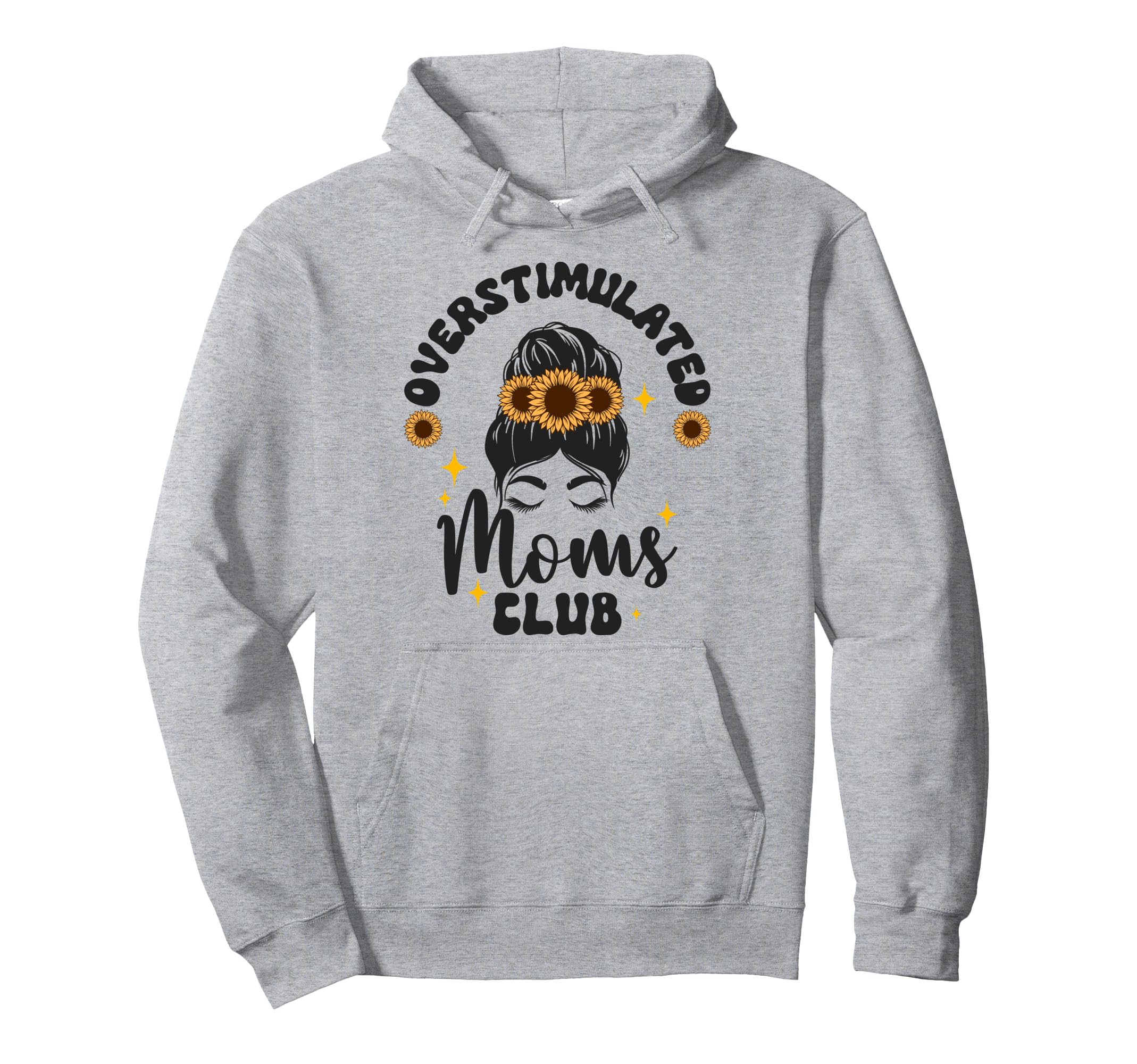 Groovy Overstimulated Moms Club Hoodie - Casual Everyday Wear Men Women - T-Shirt, Sweatshirt, Hoodie