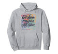 Broken Crayons Still Color Mental Health Hoodie - Graphic Print Unisex - T-Shirt, Sweatshirt, Hoodie
