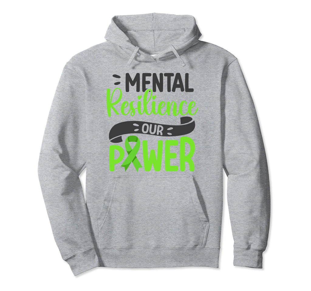 Mental Resilience Our Power Green Hoodie - Casual Everyday Wear for Adults - T-Shirt, Sweatshirt, Hoodie