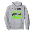 Mental Resilience Our Power Green Hoodie - Casual Everyday Wear for Adults - T-Shirt, Sweatshirt, Hoodie
