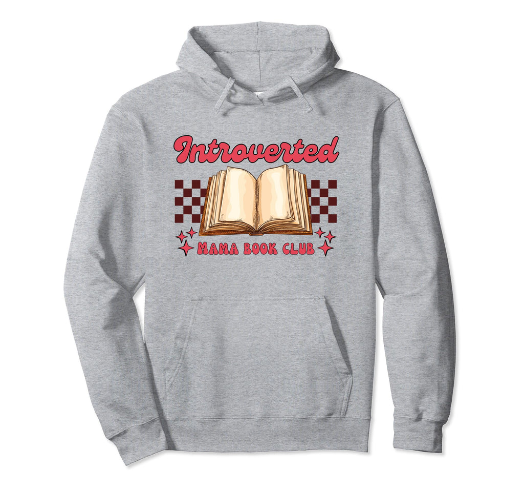 Introverted Mama Book Club Bookish Hoodie - Aesthetic Graphic Unisex - T-Shirt, Sweatshirt, Hoodie