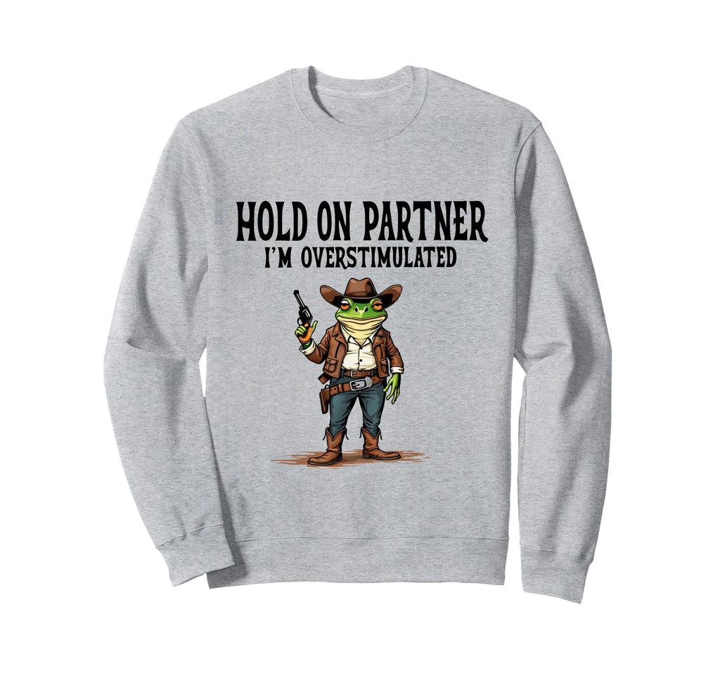Funny Cowboy Frog Hold Partner Im Sweatshirt - Graphic Print Unisex - T-Shirt, Sweatshirt, Hoodie