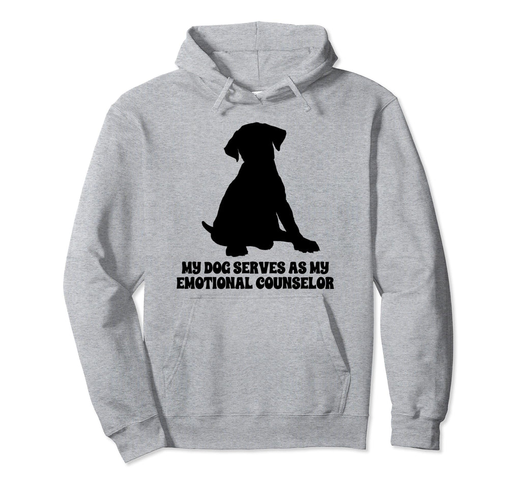 My Dog Serves As My Emotional Counselor Hoodie - Unique Graphic Unisex - T-Shirt, Sweatshirt, Hoodie