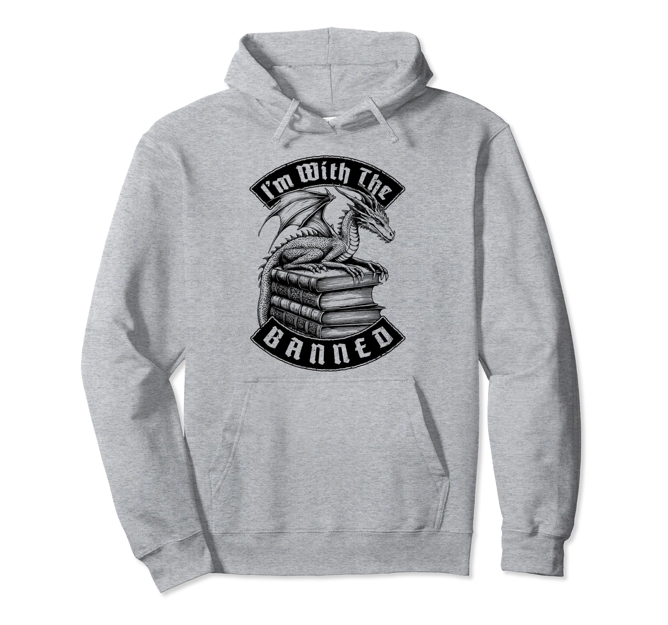 Im Banned Books Funny Book Dragon Hoodie - Aesthetic Graphic Unisex - T-Shirt, Sweatshirt, Hoodie