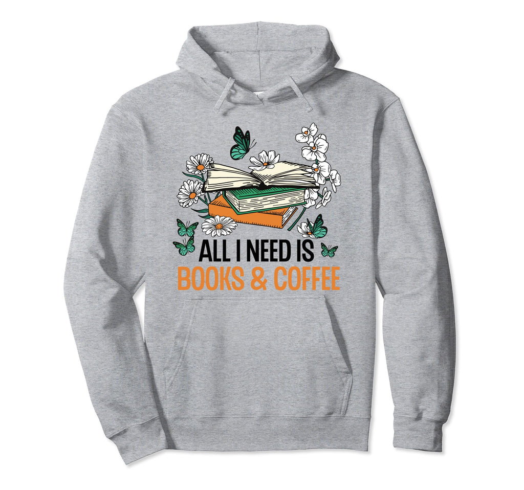 I Need Books And Coffee Bookworm Reading Hoodie - Custom Art Print Unisex - T-Shirt, Sweatshirt, Hoodie