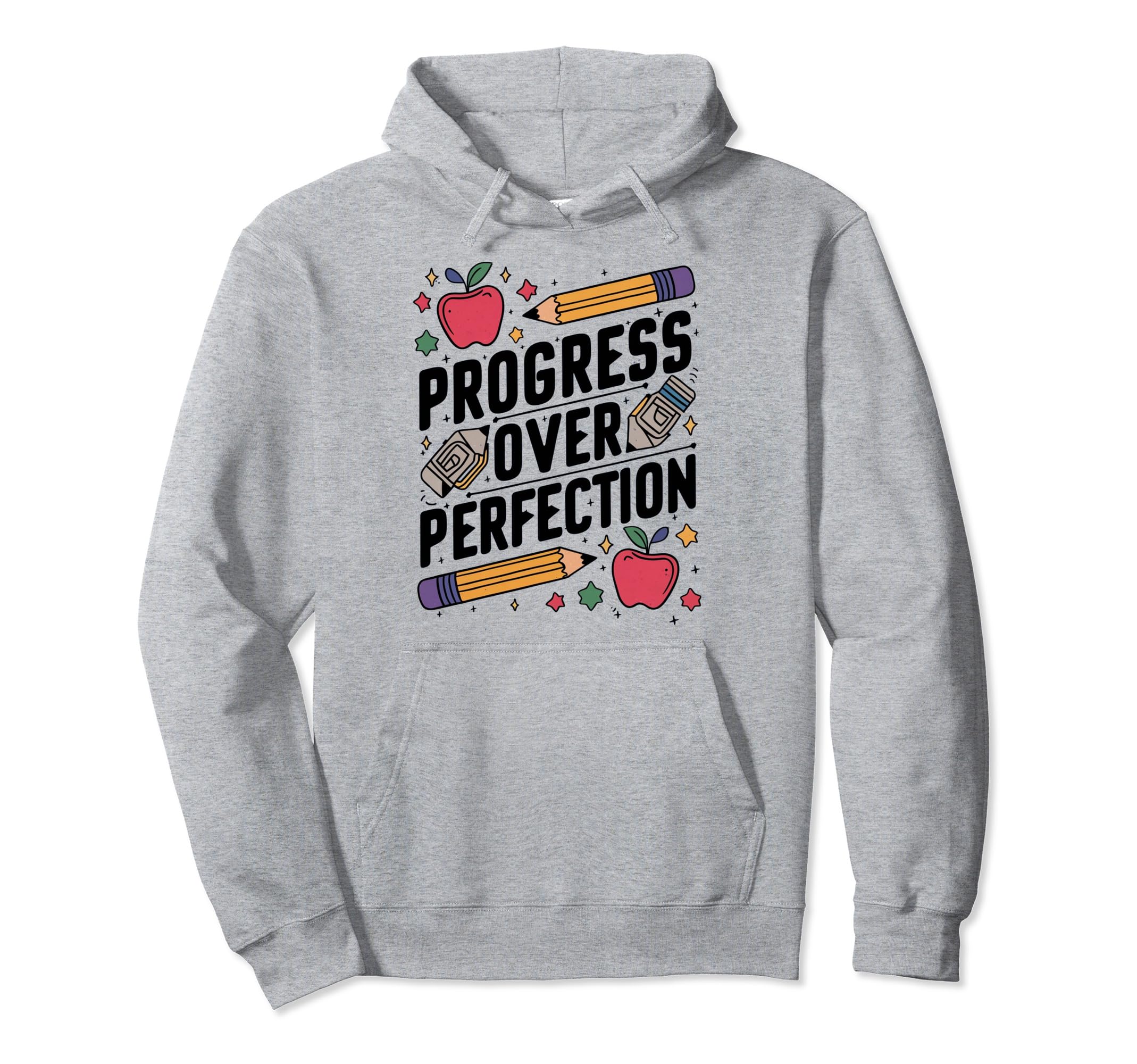 Progress Over Perfection Education Back Hoodie - Custom Art Print Unisex - T-Shirt, Sweatshirt, Hoodie