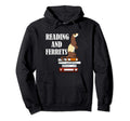 Reading And Ferret Rodent Book Literature Hoodie - Trendy Graphic Unisex - T-Shirt, Sweatshirt, Hoodie