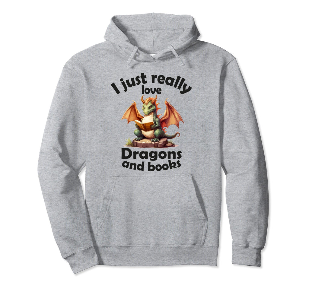 I Just Really Love Dragons And Books Hoodie - Minimalist Print Unisex - T-Shirt, Sweatshirt, Hoodie