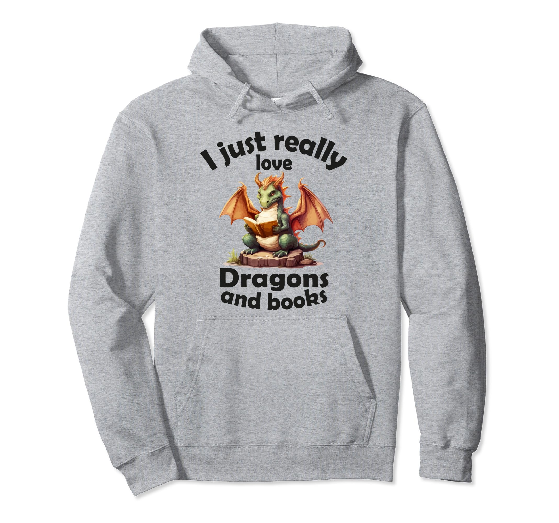 I Just Really Love Dragons And Books Hoodie - Minimalist Print Unisex - T-Shirt, Sweatshirt, Hoodie