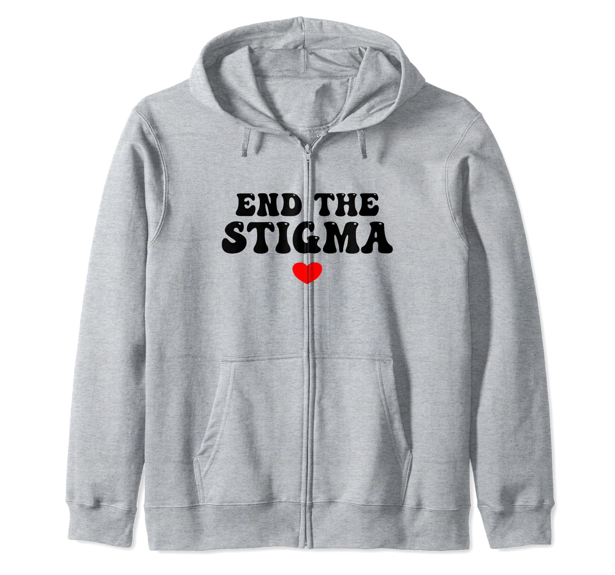 Health Awareness End Stigma T-Shirt - Graphic Print Unisex - T-Shirt, Sweatshirt, Hoodie