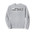 List 99 Reasons To Stay Alive Sweatshirt - Streetwear Style for Adults - T-Shirt, Sweatshirt, Hoodie