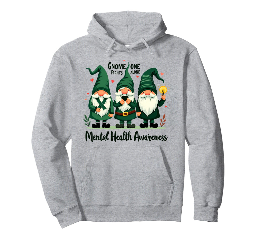 Gnome One Fights Alone Mental Health Hoodie - Custom Art Print for Adults - T-Shirt, Sweatshirt, Hoodie