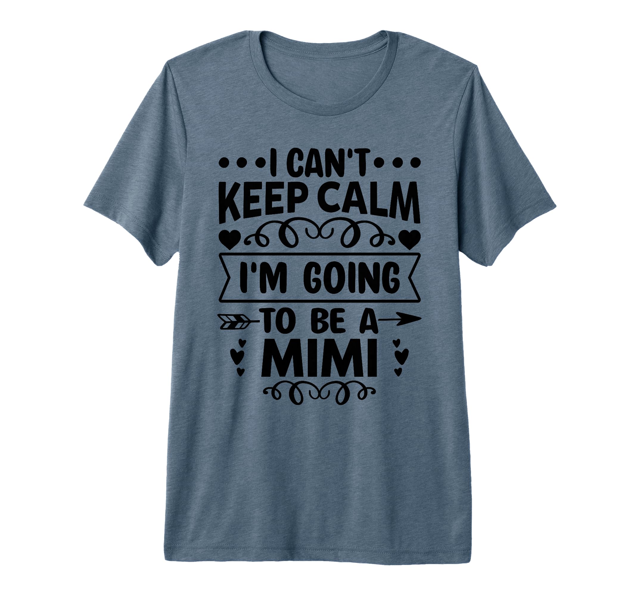 I Cant Keep Calm Im Going To Be Mimi Tri T-Shirt - Unique Graphic Unisex - T-Shirt, Sweatshirt, Hoodie