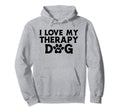 I Love My Therapy Dog Owner Animal Dog Hoodie - Minimalist Print Unisex - T-Shirt, Sweatshirt, Hoodie