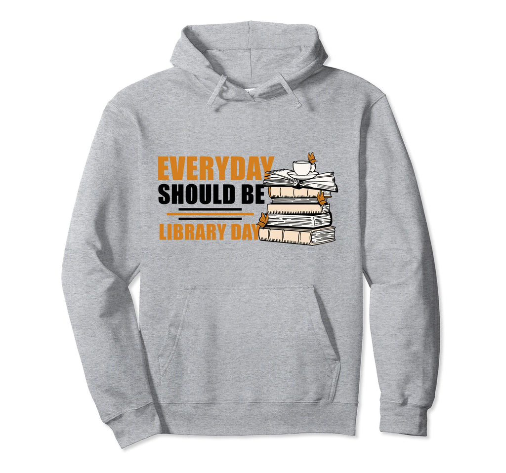 Every Great Library Contains Something It Hoodie - Novelty Apparel Unisex - T-Shirt, Sweatshirt, Hoodie