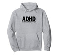 Adhd Is My Superpower Adhd Awareness Hoodie - Unique Graphic Unisex - T-Shirt, Sweatshirt, Hoodie