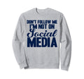 Antisocial Dont Follow Im Not Social Sweatshirt - Graphic Print for Adults - T-Shirt, Sweatshirt, Hoodie