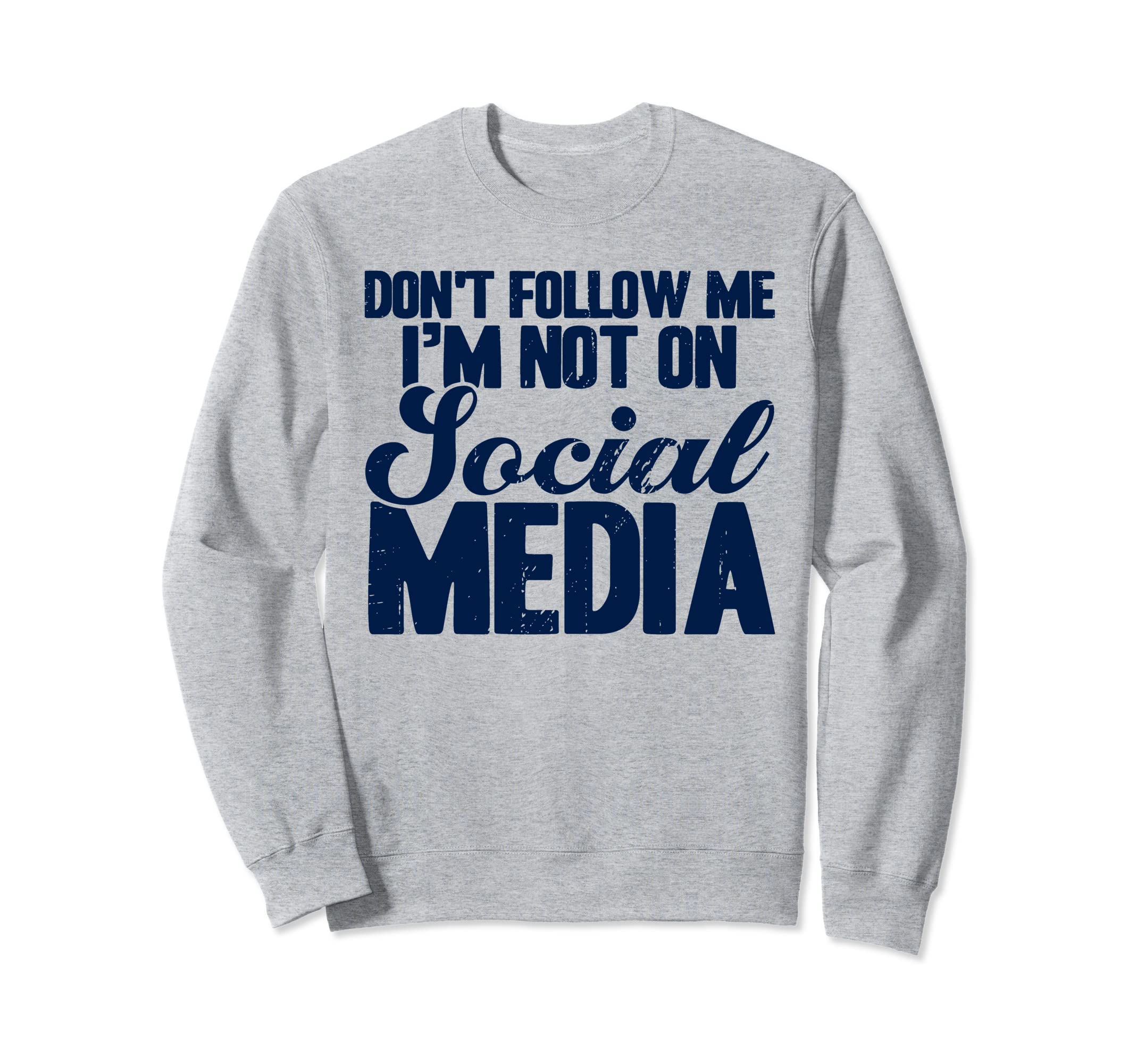 Antisocial Dont Follow Im Not Social Sweatshirt - Graphic Print for Adults - T-Shirt, Sweatshirt, Hoodie