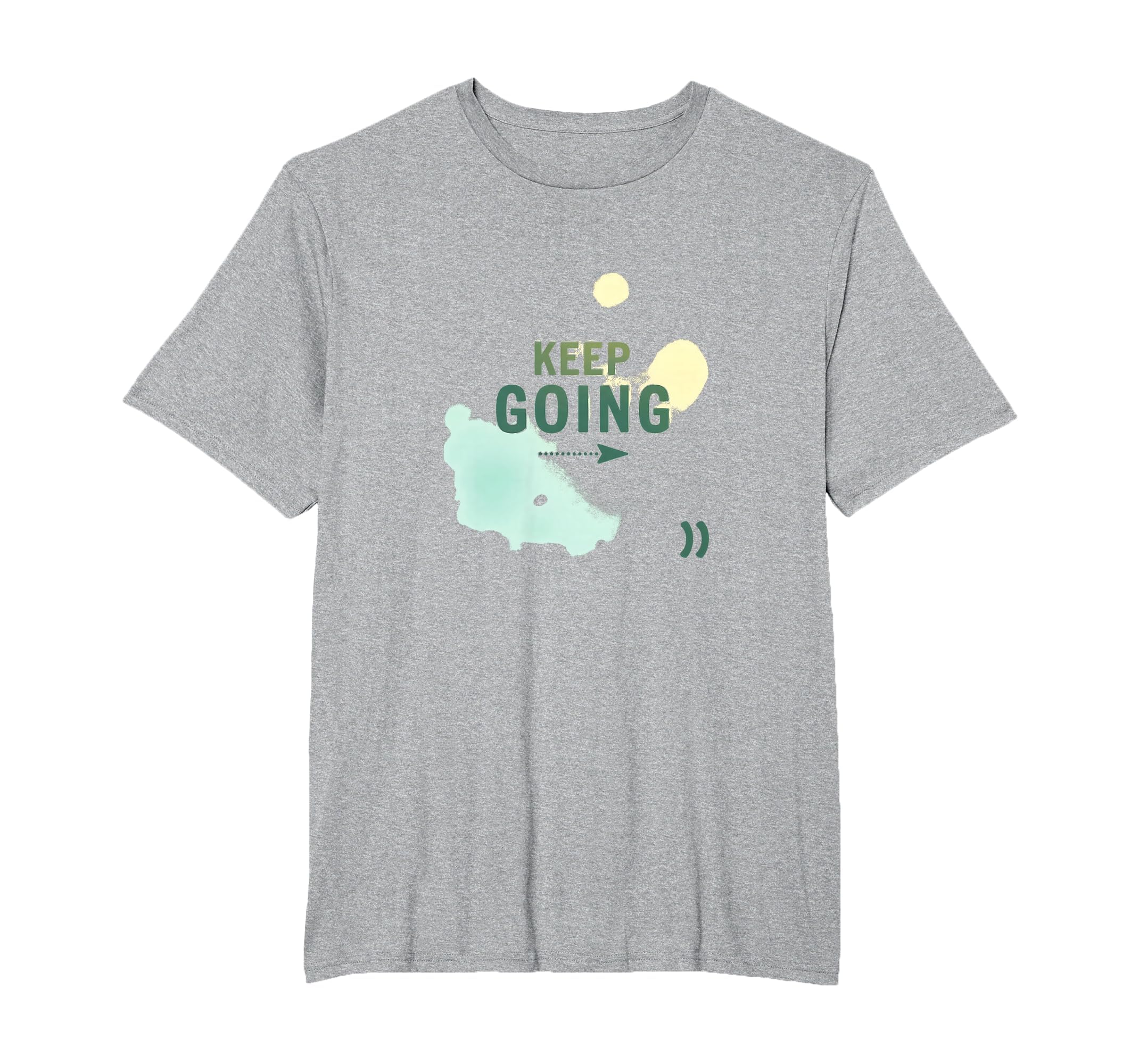 Keep Going Inspirational Watercolor T-Shirt - Streetwear Style for Adults - T-Shirt, Sweatshirt, Hoodie