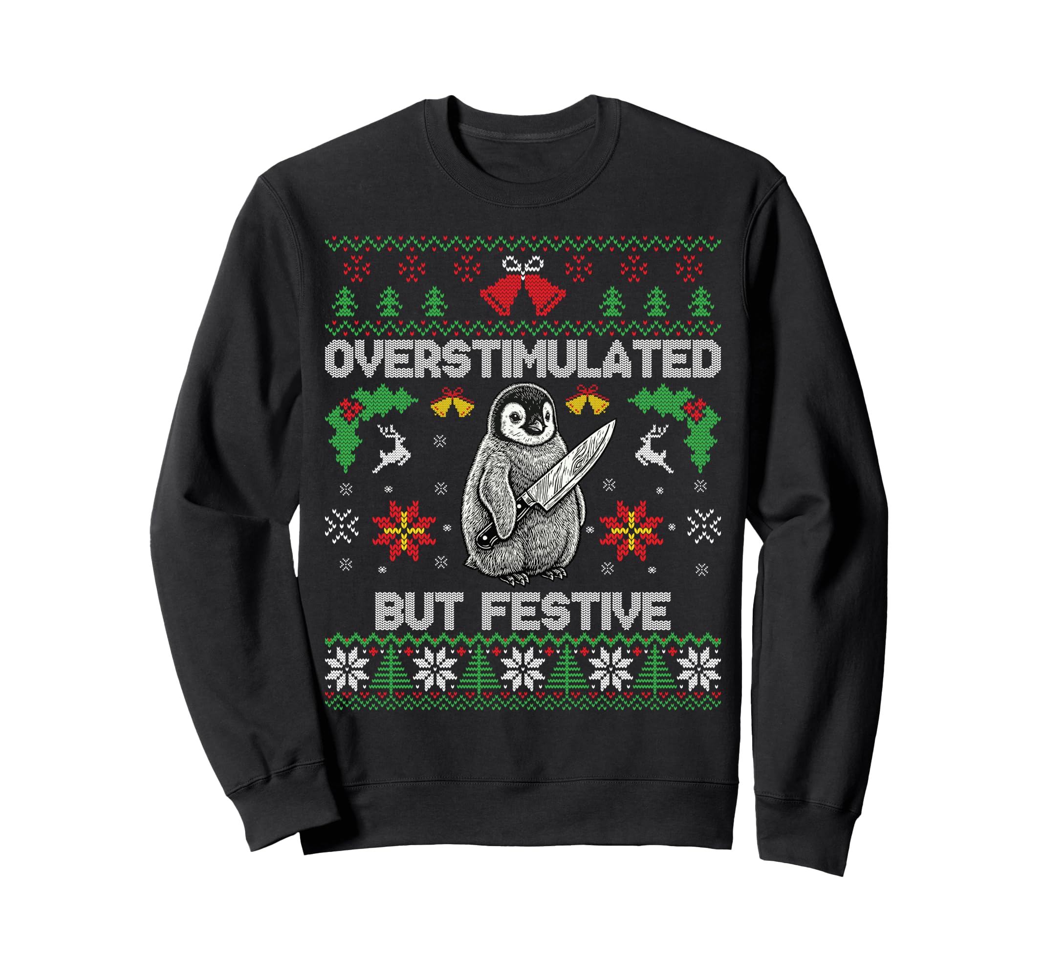 Funny Ugly Overstimulated But Sweatshirt - Novelty Apparel Men Women - T-Shirt, Sweatshirt, Hoodie