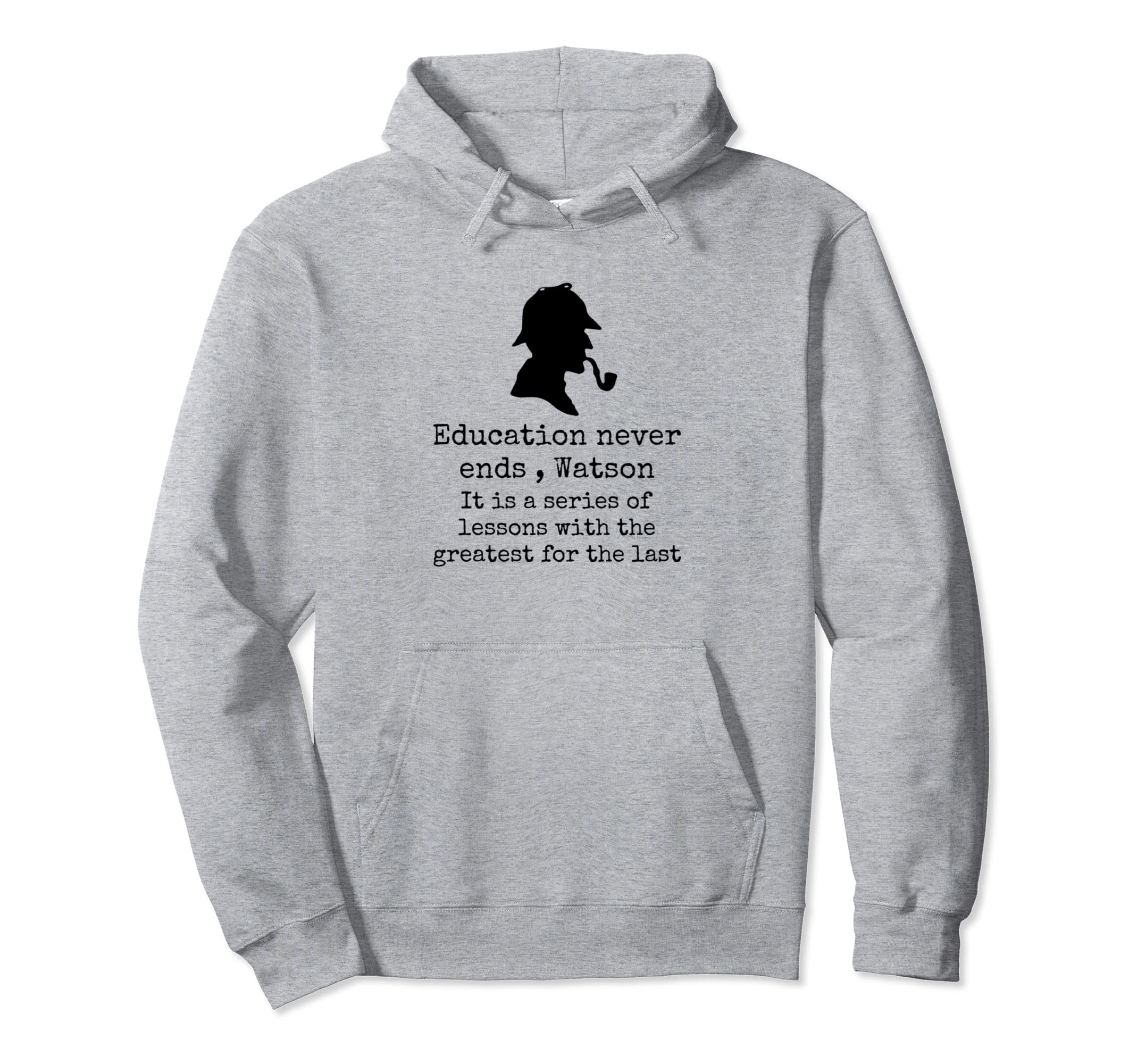 Sherlock Holmes Education Book Lover Hoodie - Custom Art Print for Adults - T-Shirt, Sweatshirt, Hoodie