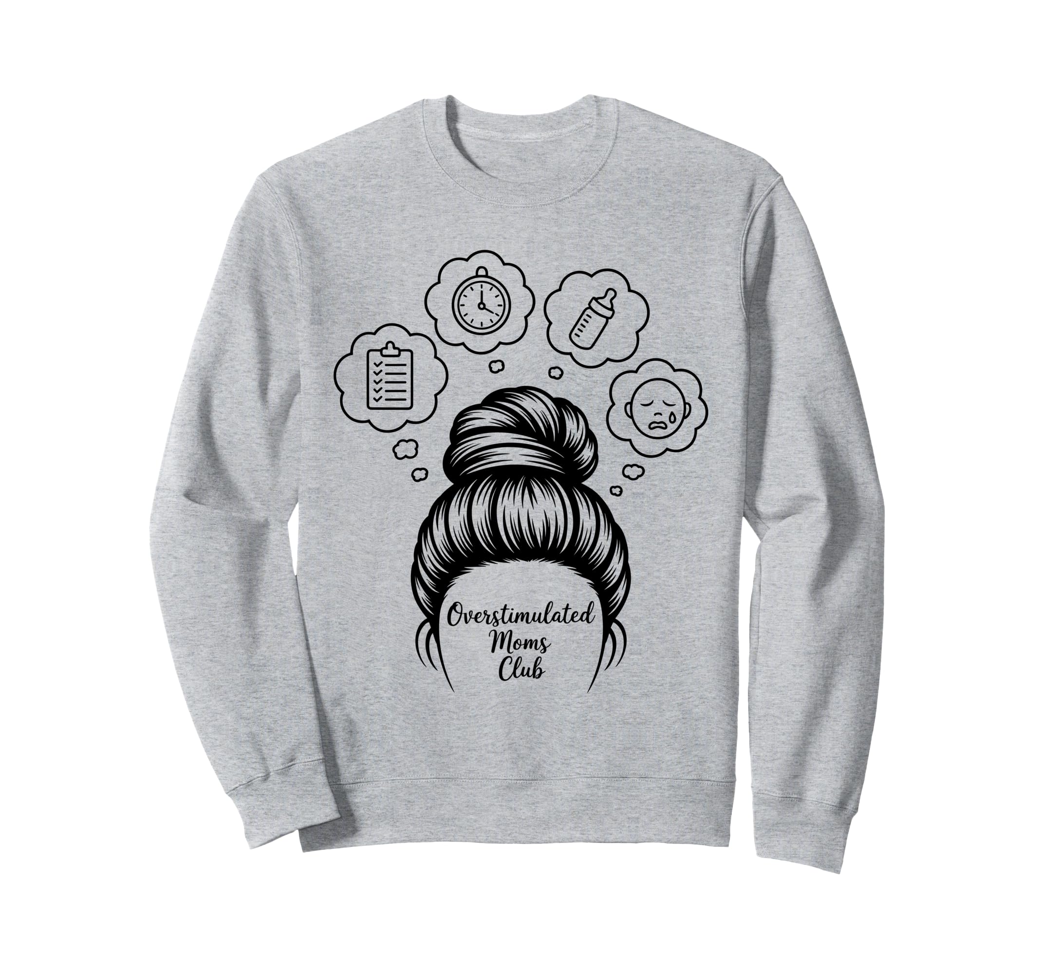Overstimulated Moms Club Mothers Sweatshirt - Minimalist Print Men Women - T-Shirt, Sweatshirt, Hoodie