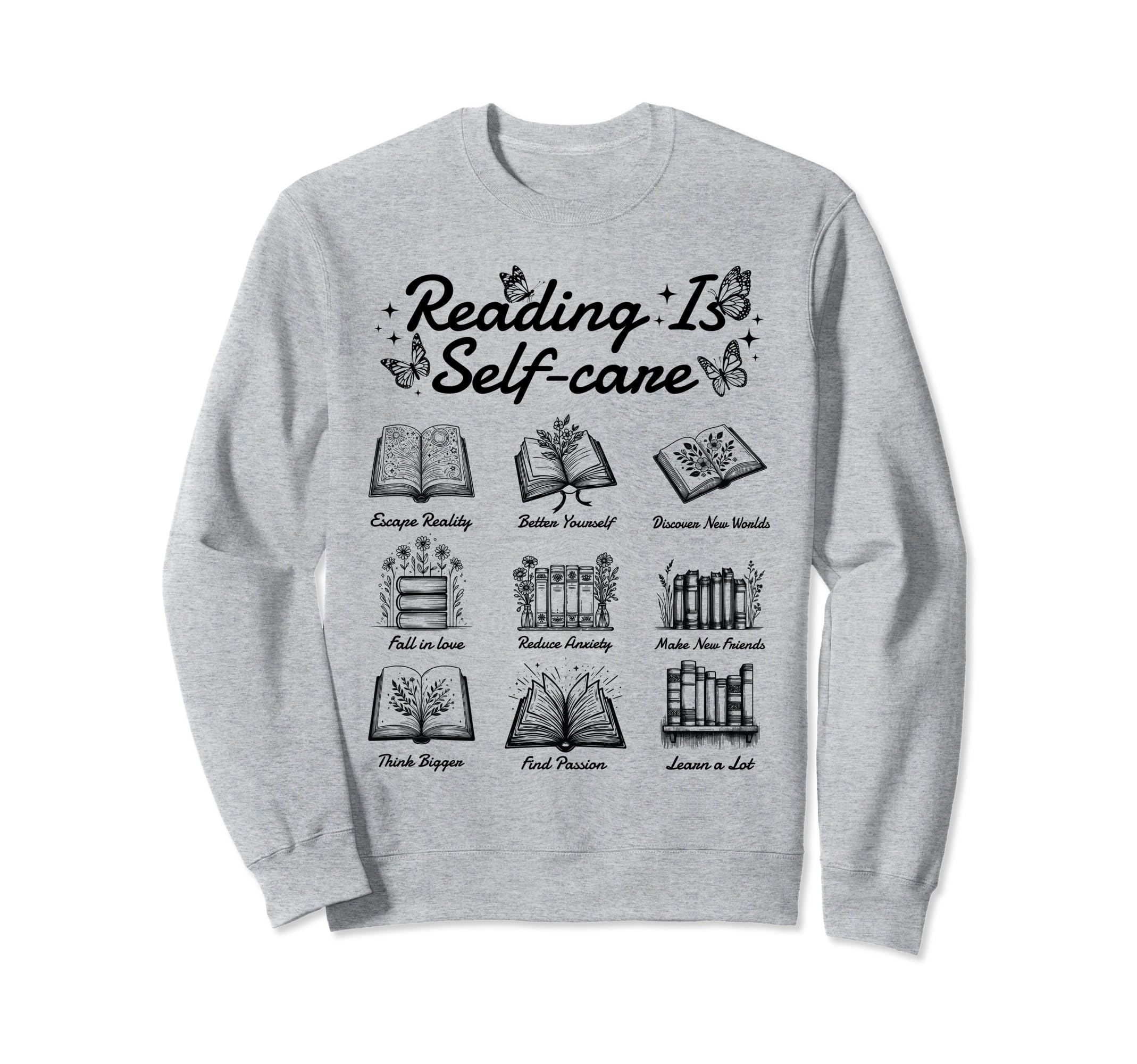 Reading Is Self Care Mental Escape Sweatshirt - Streetwear Style Men Women - T-Shirt, Sweatshirt, Hoodie
