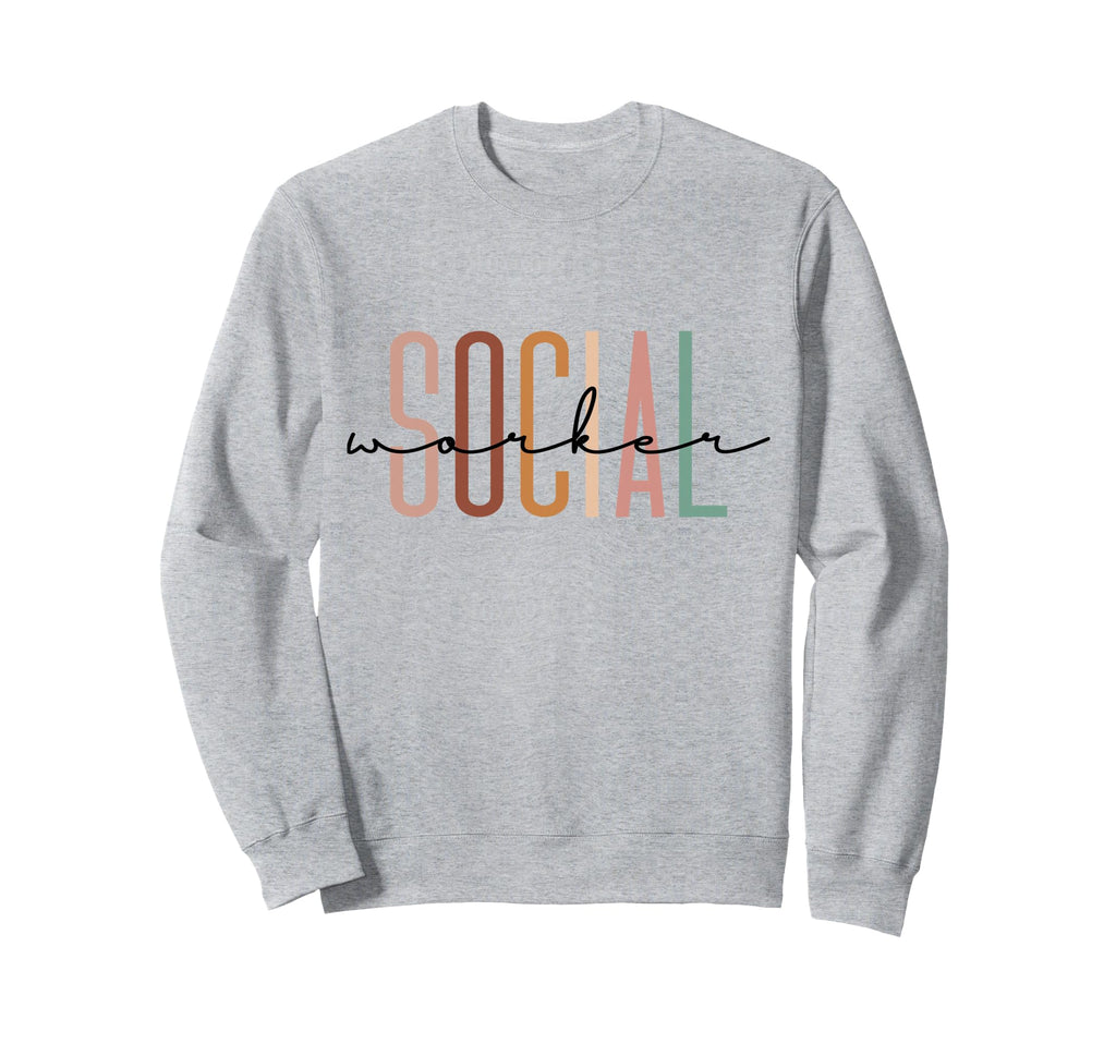 Social Worker Social Work Life Sweatshirt - Novelty Apparel for Adults - T-Shirt, Sweatshirt, Hoodie
