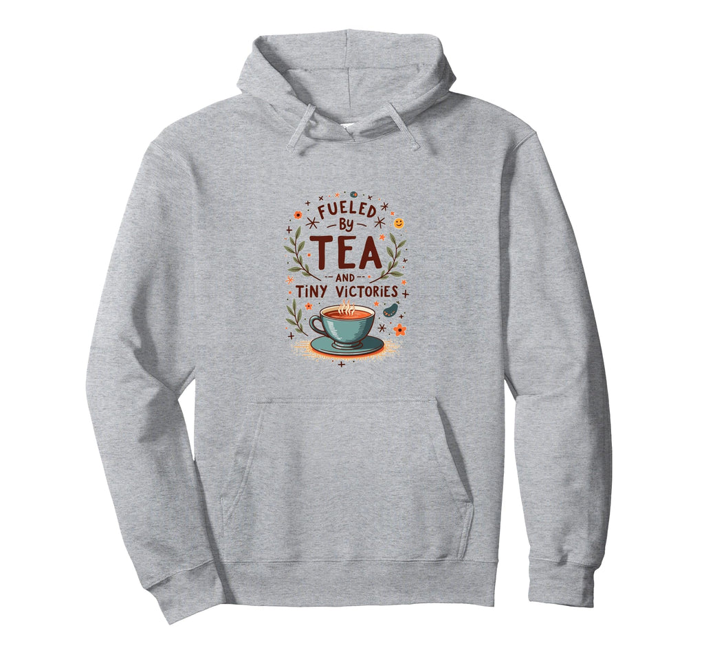 Fueled Tea And Tiny Victories Cozy Calm Hoodie - Unique Graphic Men Women - T-Shirt, Sweatshirt, Hoodie