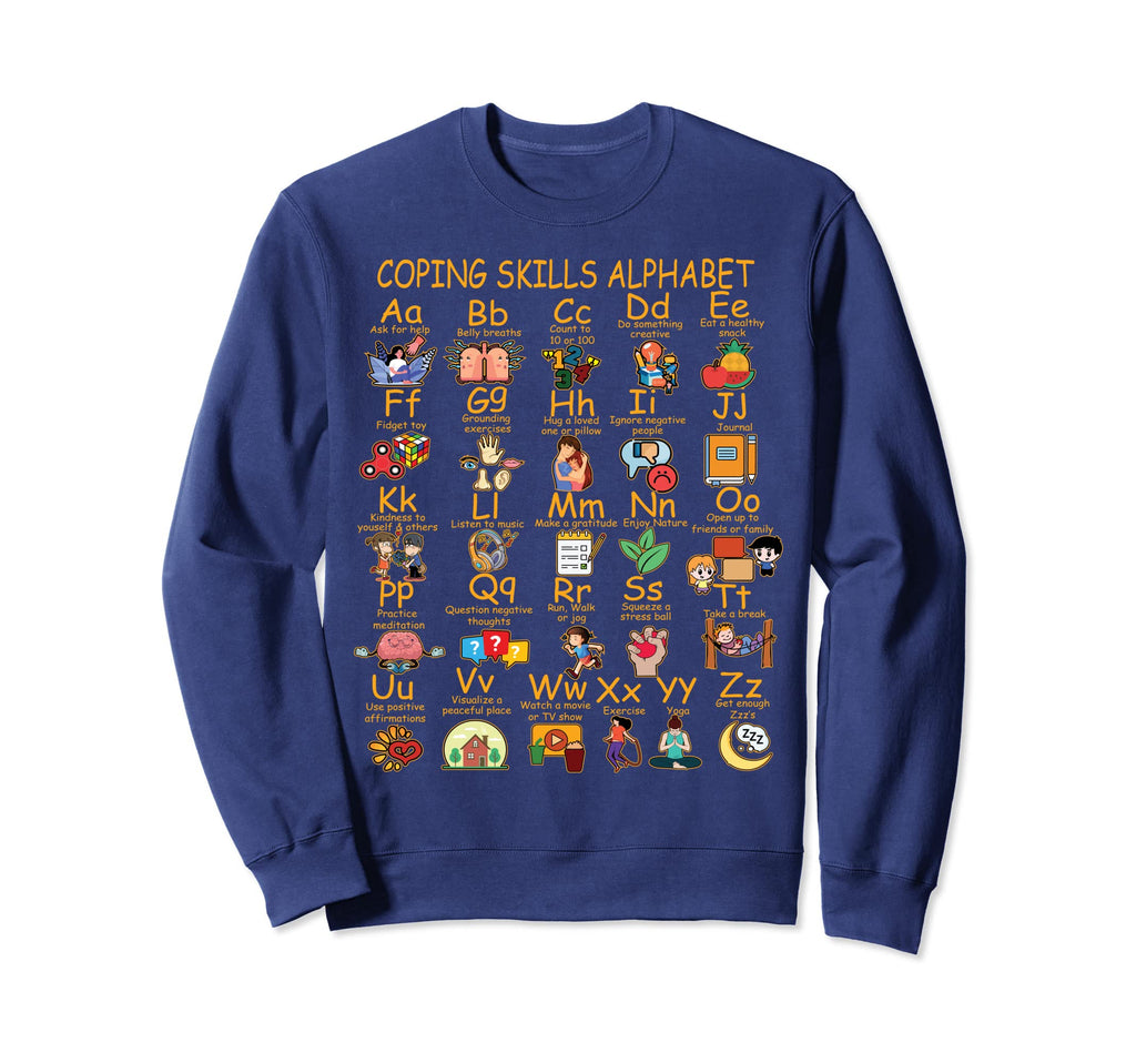 Coping Skills Alphabet Mental Sweatshirt - Custom Art Print Men Women - T-Shirt, Sweatshirt, Hoodie
