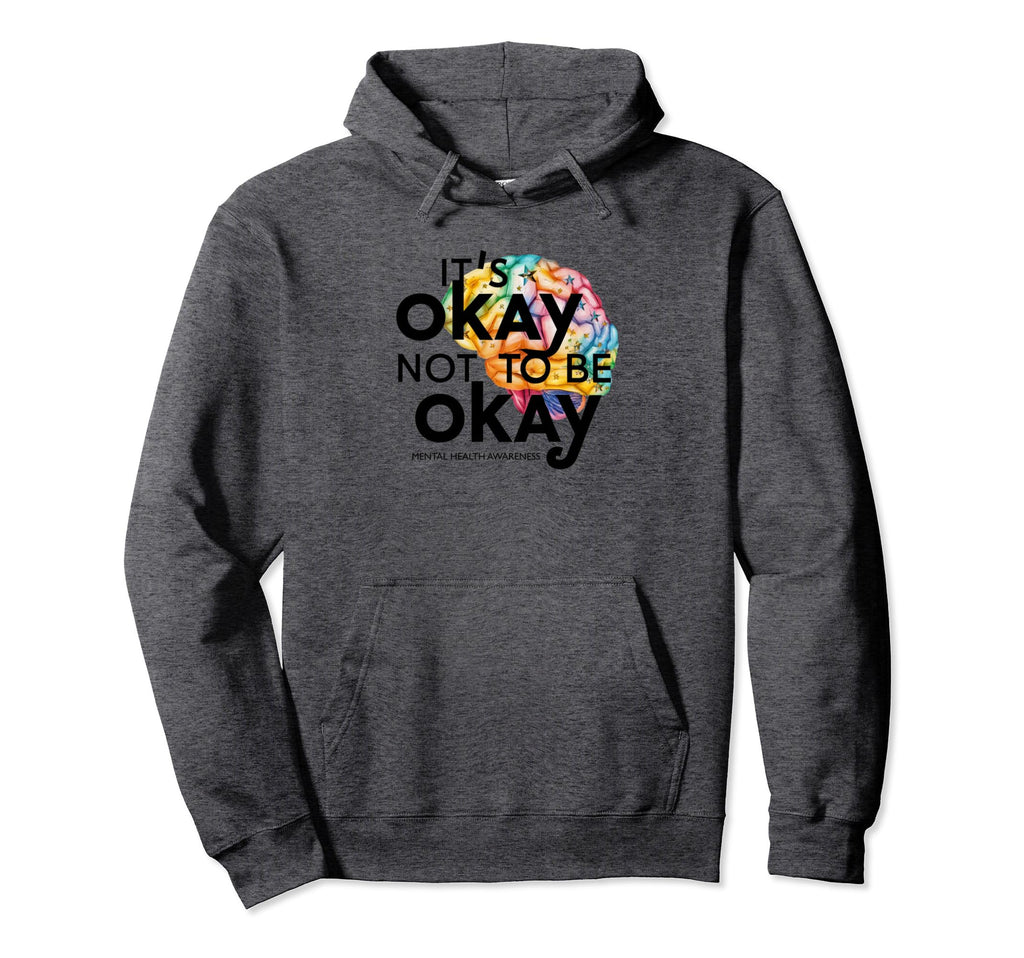Mental Health Awareness Hoodie - Novelty Apparel Men Women - T-Shirt, Sweatshirt, Hoodie