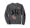 Best Teta Ever Teta Sweatshirt - Streetwear Style Unisex - T-Shirt, Sweatshirt, Hoodie