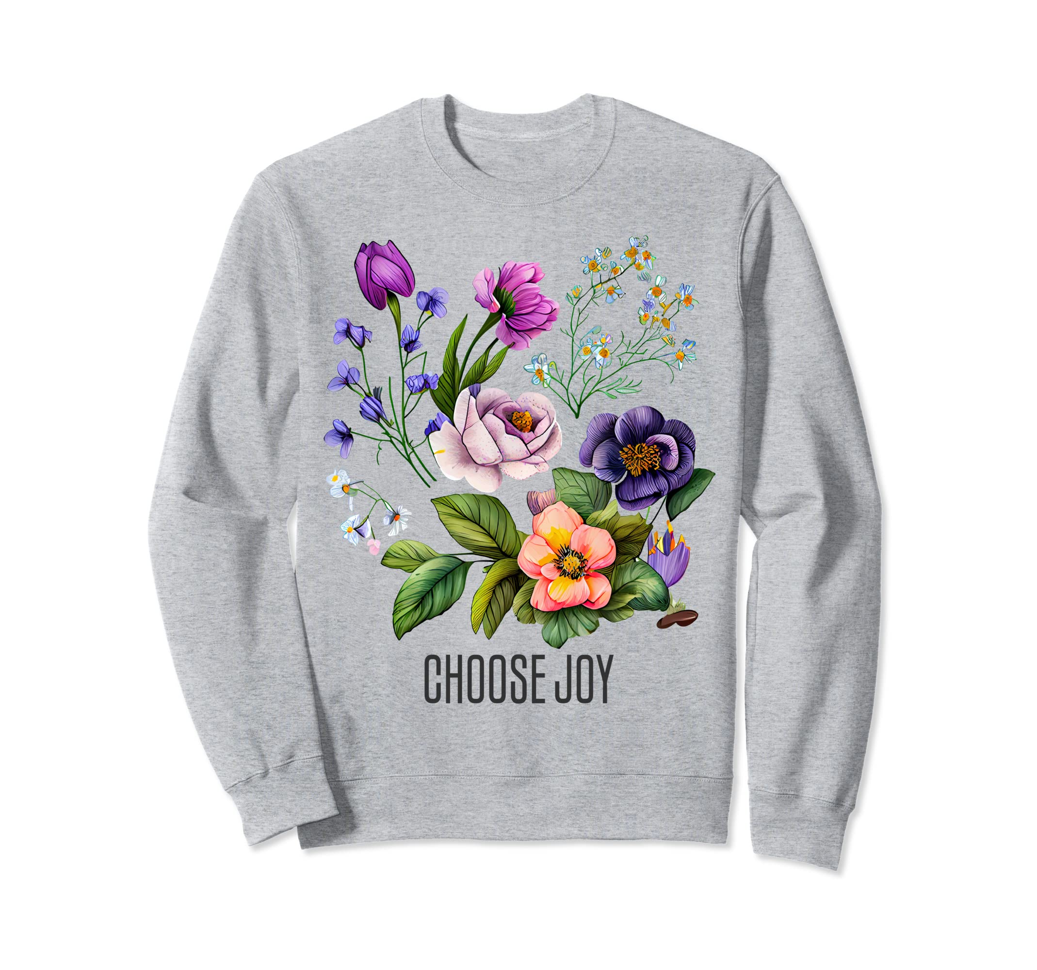 Choose Joy Christian Floral Sweatshirt - Casual Everyday Wear for Adults - T-Shirt, Sweatshirt, Hoodie