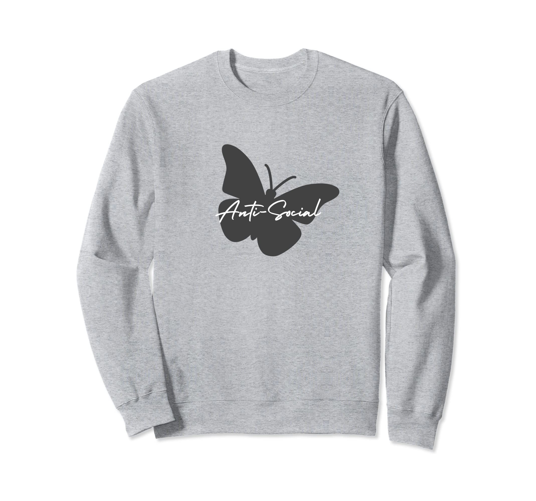 Anti Social Butterfly Anti Social Sweatshirt - Minimalist Print Men Women - T-Shirt, Sweatshirt, Hoodie