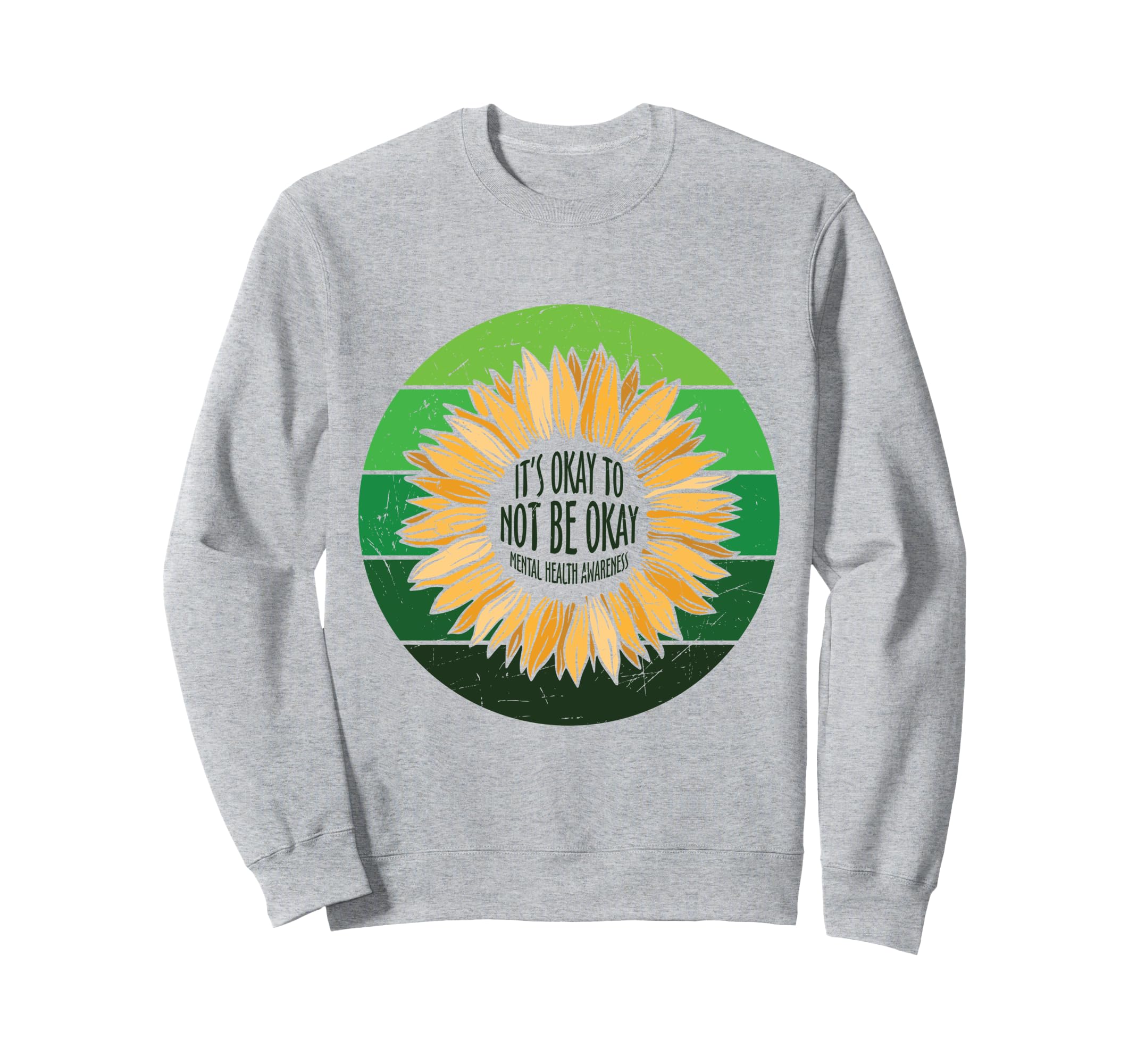 Its Okay To Not Be Okay Sunflower Sweatshirt - Custom Art Print Unisex - T-Shirt, Sweatshirt, Hoodie