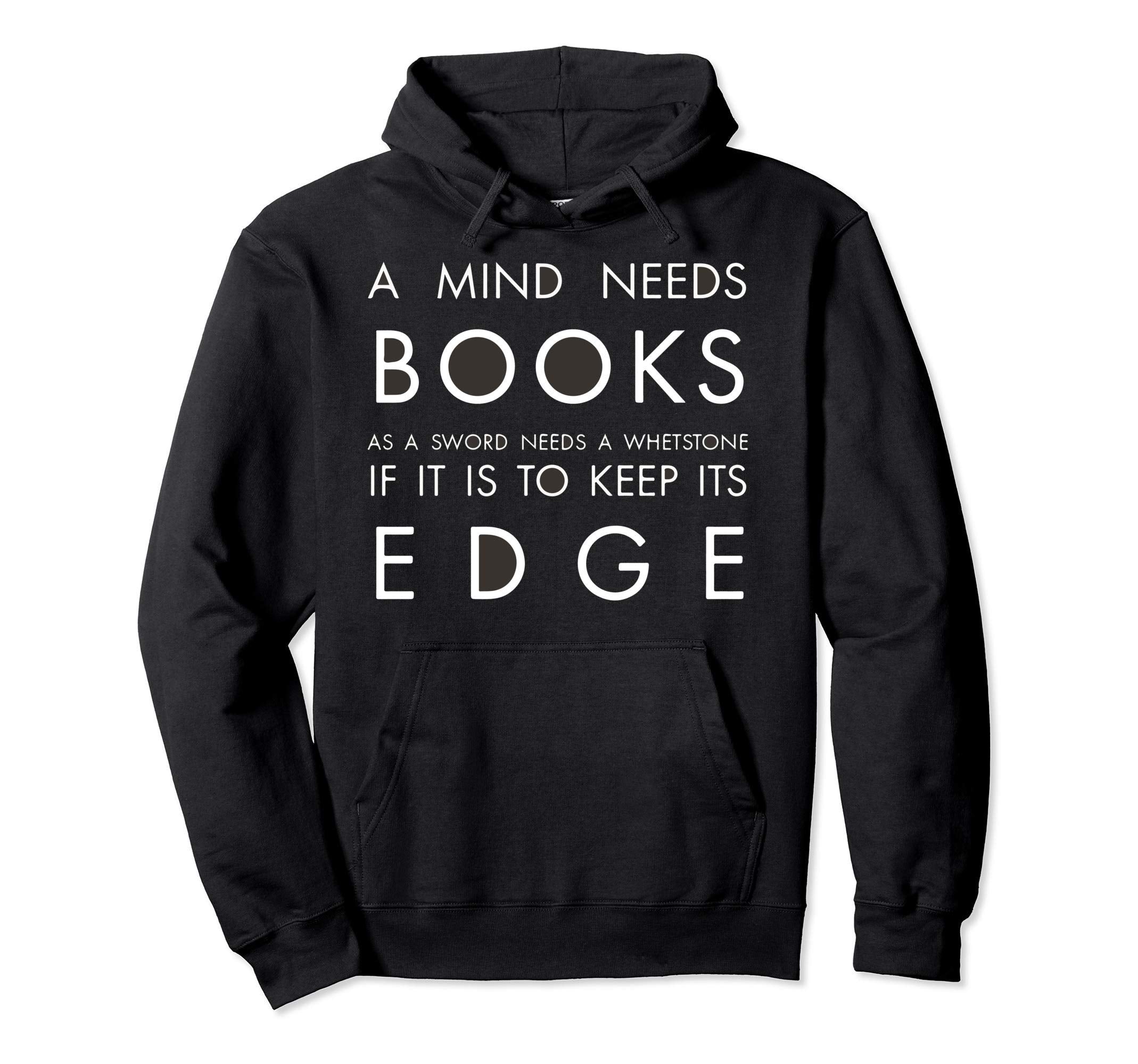 Mind Needs Books Book Lover Hoodie - Streetwear Style Men Women - T-Shirt, Sweatshirt, Hoodie