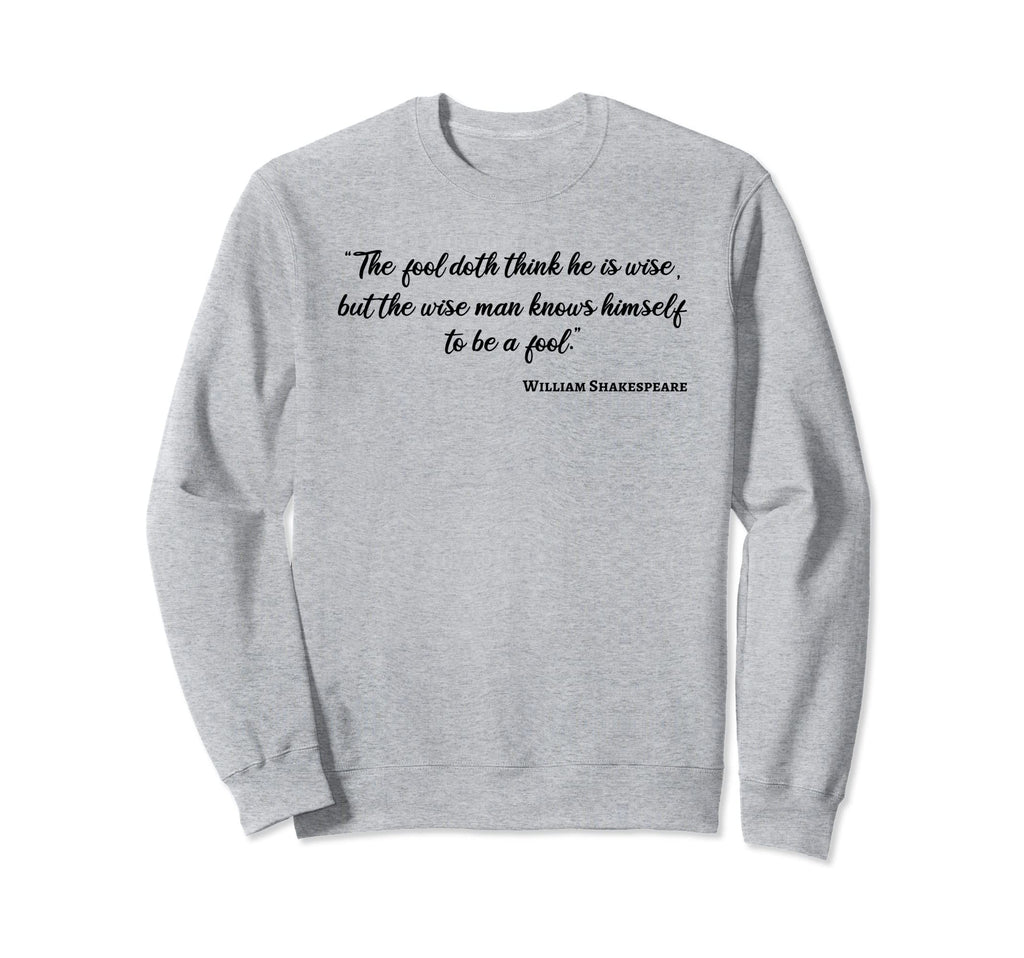 Wise Knows Himself Phrase Bookworm Sweatshirt - Custom Art Print Unisex - T-Shirt, Sweatshirt, Hoodie