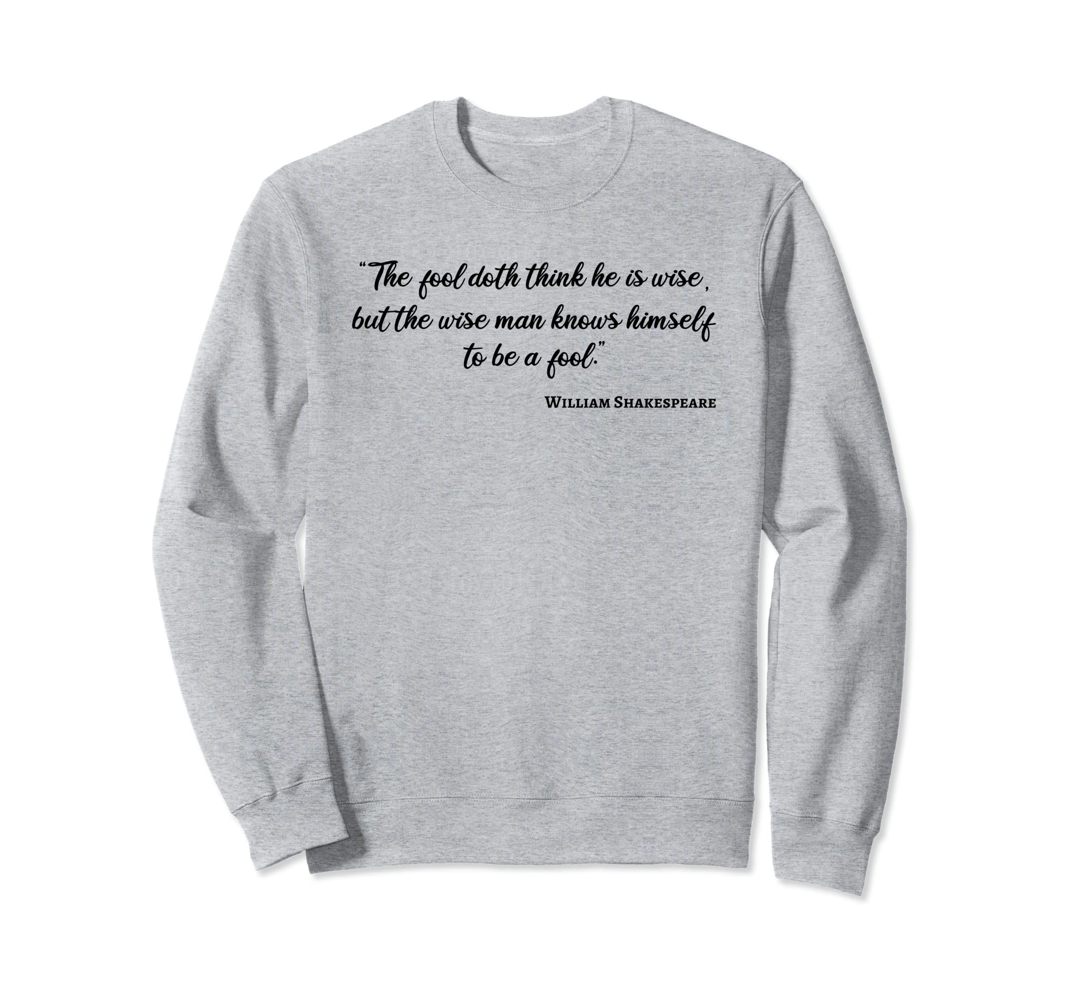 Wise Knows Himself Phrase Bookworm Sweatshirt - Custom Art Print Unisex - T-Shirt, Sweatshirt, Hoodie