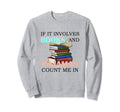 Books And Pajamas Funny Reading Book Sweatshirt - Custom Art Print Unisex - T-Shirt, Sweatshirt, Hoodie
